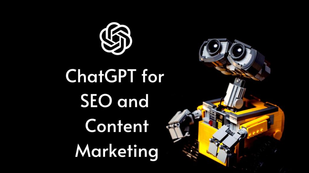 Cách ChatGPT có thể giúp bạn viết SEO content