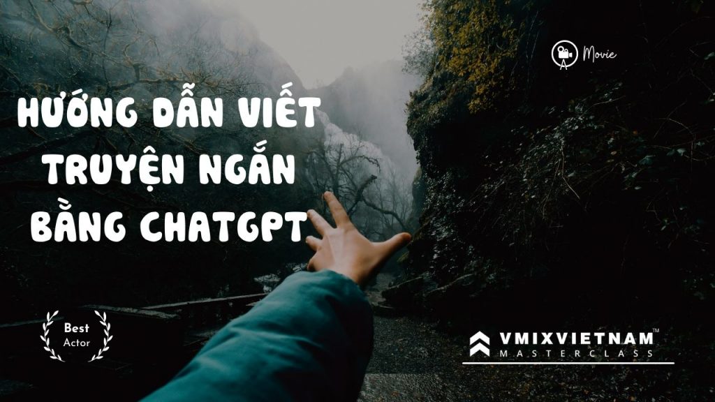 Hướng dẫn viết truyện ngắn bằng ChatGPT