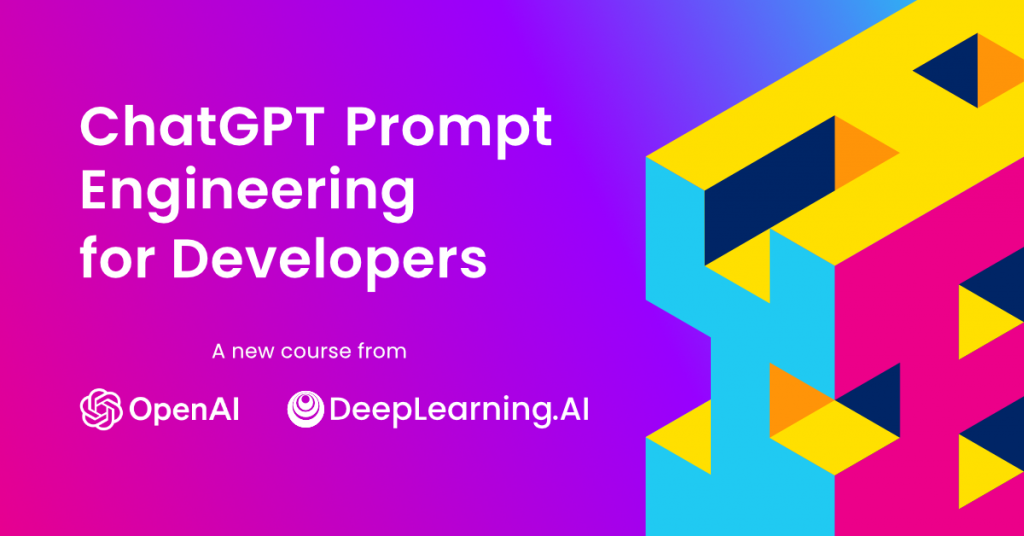 Khoá học miễn phí  ChatGPT Prompt Engineering for Developers