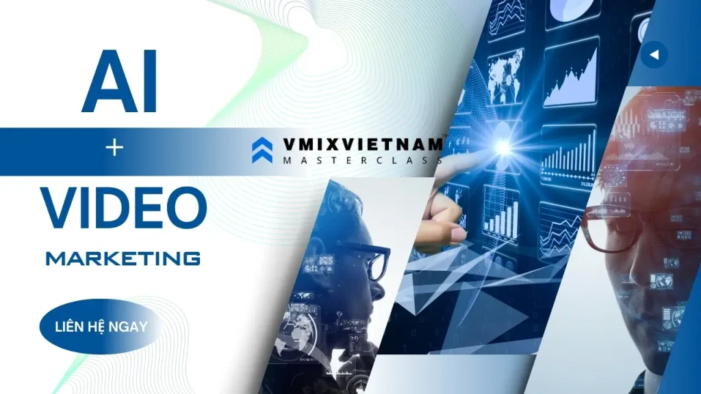 Dịch vụ Sản xuất Video bằng AI từ vMix Việt Nam