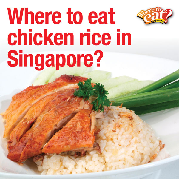 where-to-eat-chicken-rice-in-singapore