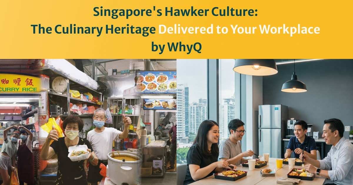 Singapore Food Culture for Corporate Office Meals