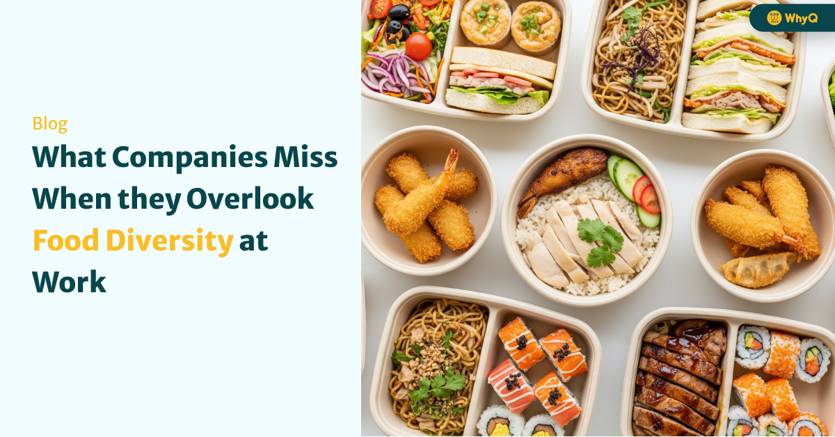 What Companies Miss When They Overlook Food Diversity at Work
