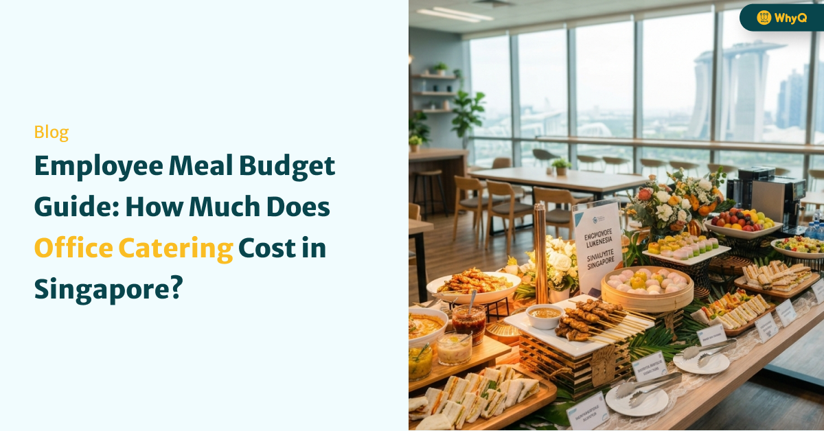 Employee Meal Budget Guide: How Much Does Office Catering Cost in Singapore?